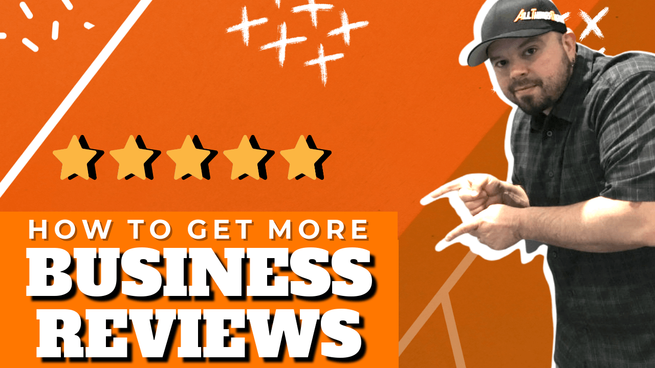 How to Get More Business Reviews