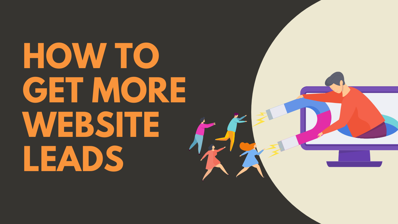 How to Get More Website Leads