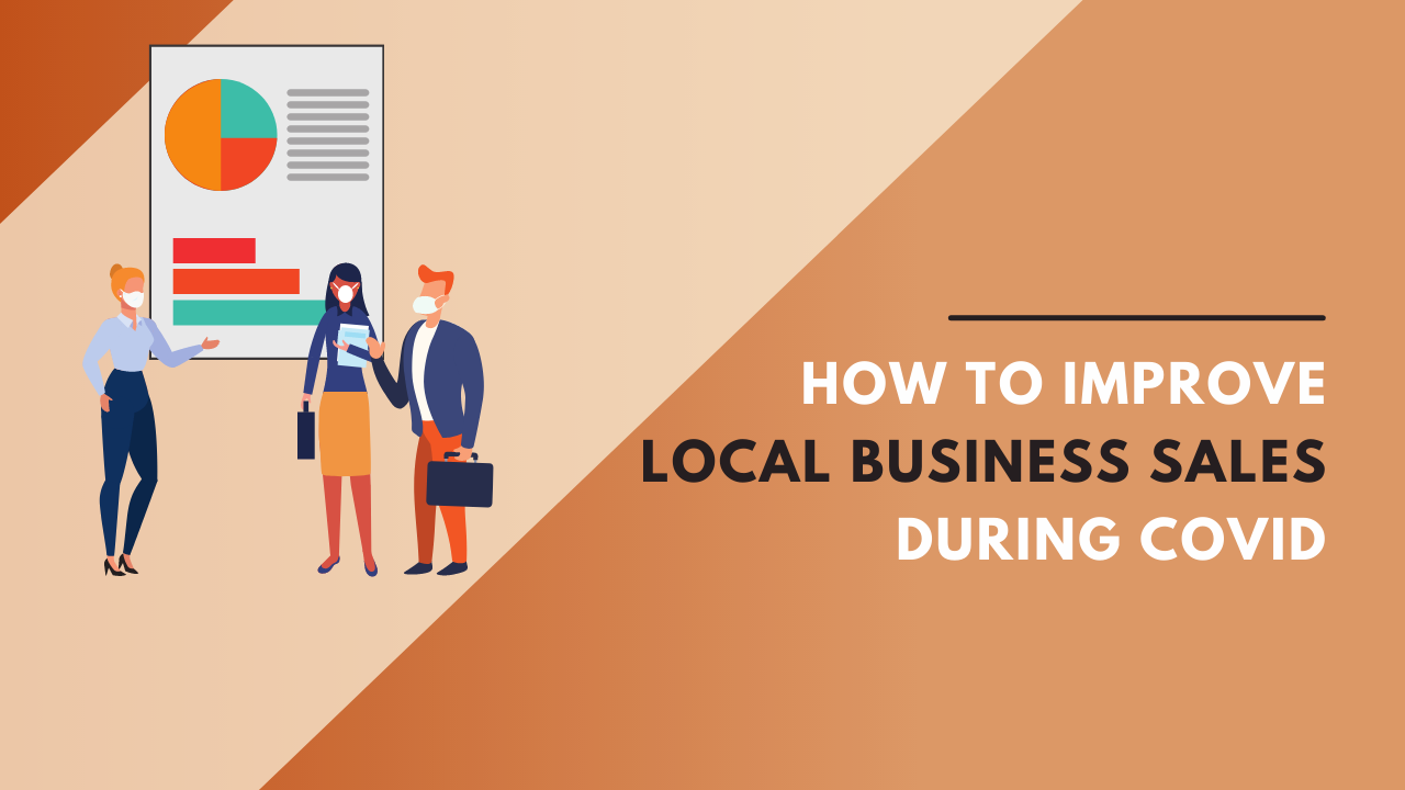 How to Improve Local Business Sales during COVID