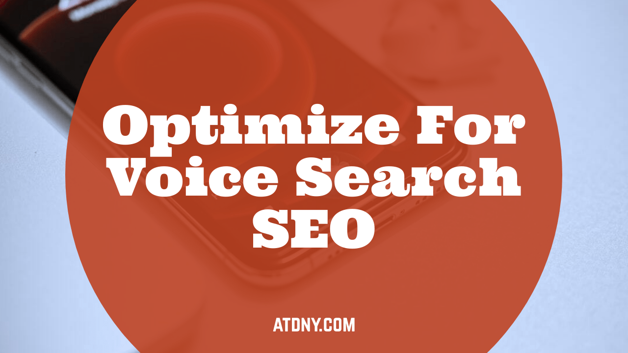 Optimize For Voice Search SEO